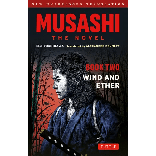 Musashi: Book Two - Wind & Ether - The Novel: New Unabridged Translation - Paperback - iShook Books