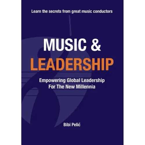 Music and Leadership: Empowering Global Leadership For The New Millennia - Paperback - iShook Books