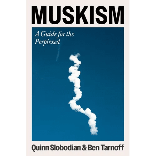 Muskism: A Guide for the Perplexed - Hardcover - iShook Books
