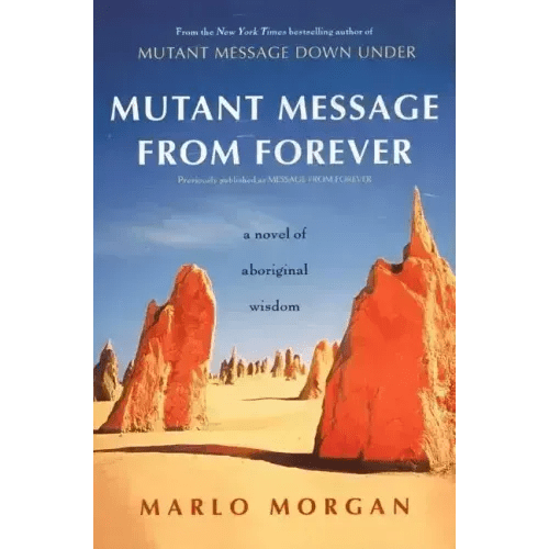 Mutant Message from Forever: A Novel of Aboriginal Wisom - Paperback - iShook Books