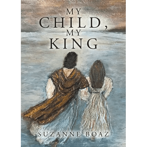 My Child, My King - Paperback - iShook Books
