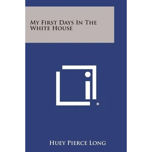 My First Days in the White House - Paperback - iShook Books