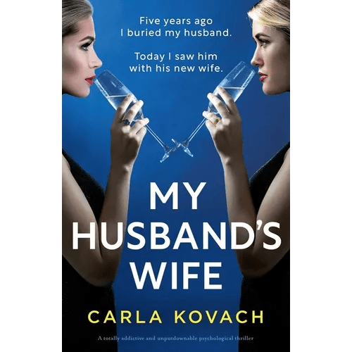 My Husband's Wife: A totally addictive and unputdownable psychological thriller - Paperback - iShook Books