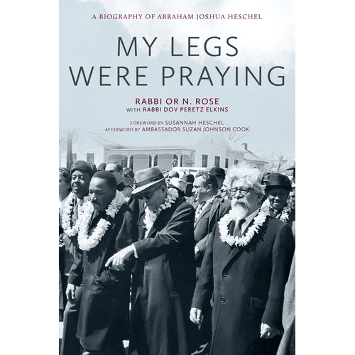 My Legs Were Praying: A Biography of Abraham Joshua Heschel - Paperback - iShook Books