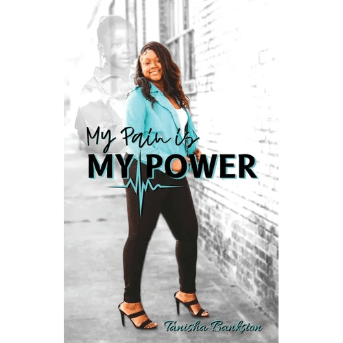 My Pain is My Power - Paperback - iShook Books