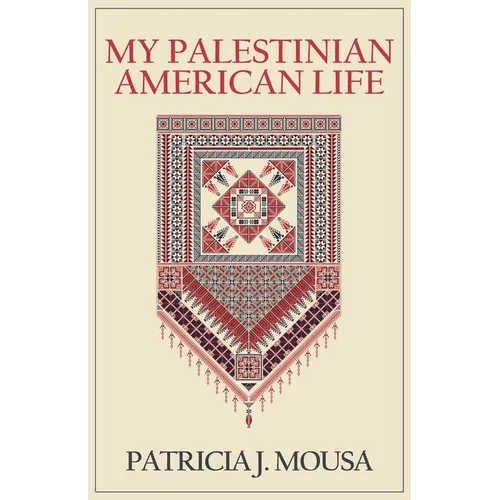 My Palestinian American Life - Paperback - iShook Books