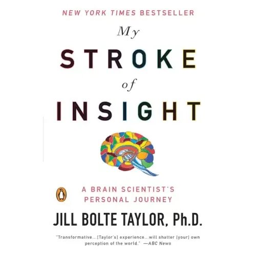 My Stroke of Insight: A Brain Scientist's Personal Journey - Paperback - iShook Books