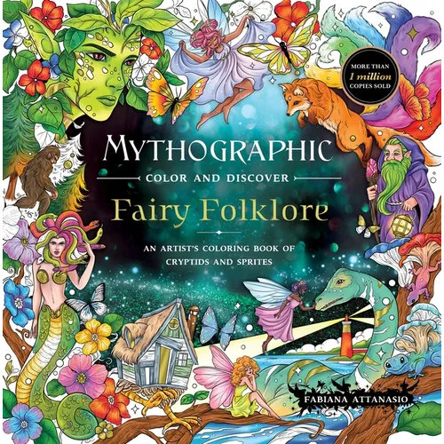 Mythographic Color and Discover: Fairy Folklore: An Artist's Coloring Book of Cryptids and Sprites - Paperback - iShook Books