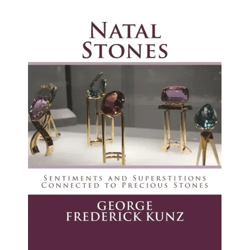 Natal Stones: Sentiments and Superstitions Connected to Precious Stones - Paperback - iShook Books
