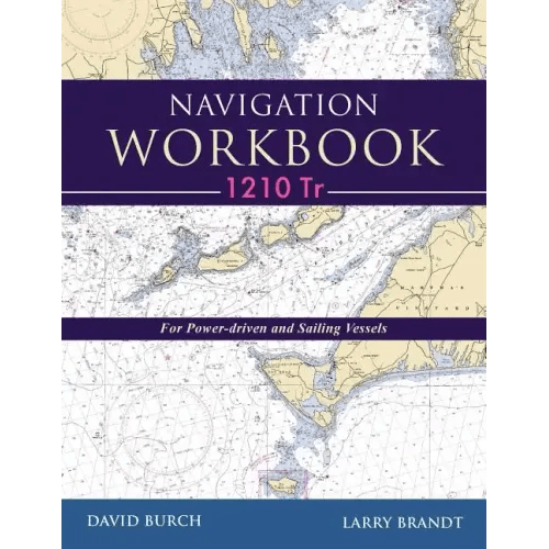 Navigation Workbook 1210 Tr: For Power-Driven and Sailing Vessels - Paperback - iShook Books