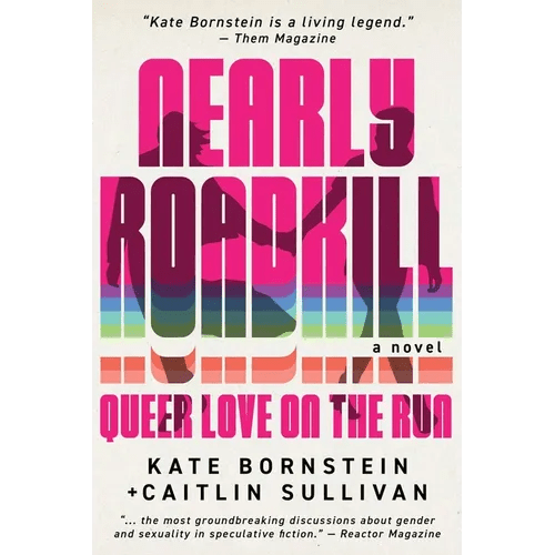 Nearly Roadkill: Queer Love on the Run - Paperback - iShook Books