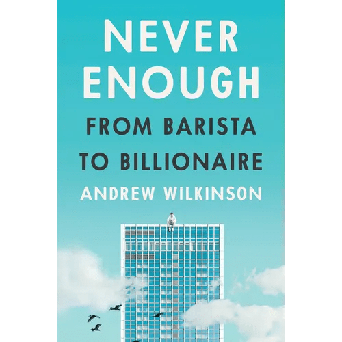 Never Enough: From Barista to Billionaire - Hardcover - iShook Books