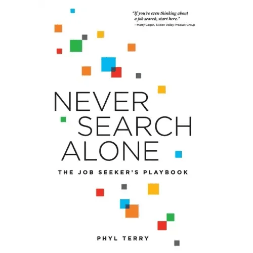 Never Search Alone: The Job Seeker's Playbook - Hardcover - iShook Books
