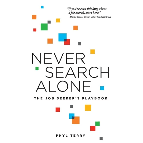 Never Search Alone: The Job Seeker's Playbook - Paperback - iShook Books