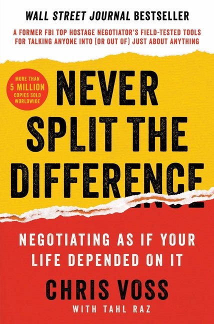 Never Split the Difference: Negotiating as If Your Life Depended on It - iShook Books