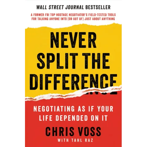 Never Split the Difference: Negotiating as If Your Life Depended on It - Hardcover - iShook Books