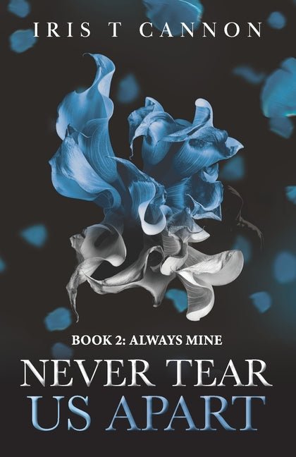 Never Tear Us Apart - iShook Books