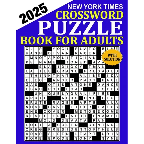 New York Times Crossword Puzzle 2025: Crossword Puzzle Book for Adults, Seniors, Men And Women With Full Solutions - Paperback - iShook Books