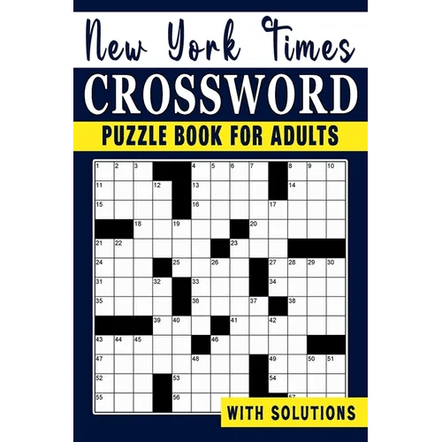 New York times Crossword puzzle Book For Adults: Engage Your Intellect and Stay Entertained with a Series of Mind - Bending Puzzles - Paperback - iShook Books