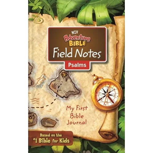 Niv, Adventure Bible Field Notes, Psalms, Paperback, Comfort Print: My First Bible Journal - Paperback - iShook Books