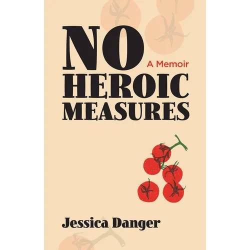No Heroic Measures - Paperback - iShook Books