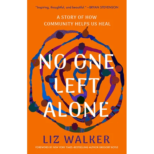 No One Left Alone: A Story of How Community Helps Us Heal - Hardcover - iShook Books