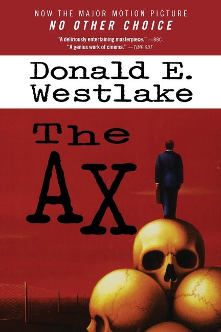 No Other Choice: Previously published as The Ax - iShook Books