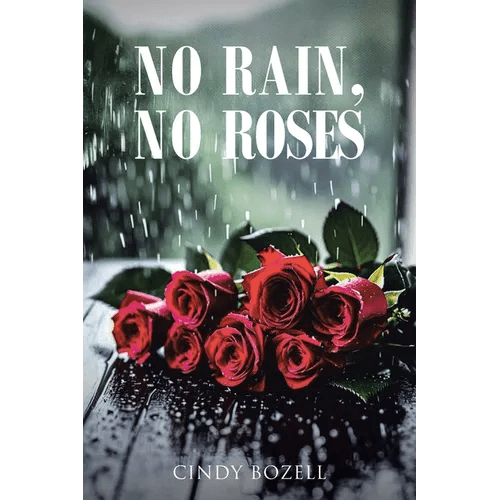 No Rain, No Roses - Paperback - iShook Books