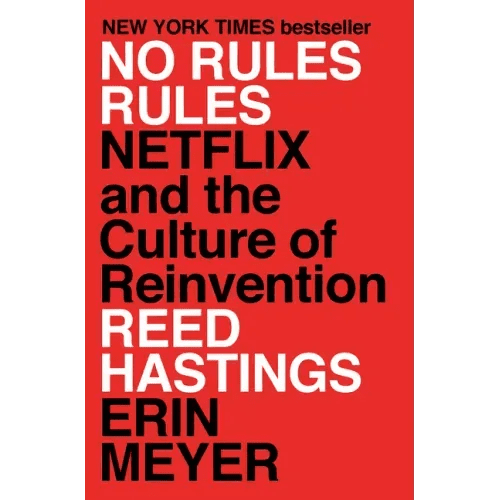 No Rules Rules: Netflix and the Culture of Reinvention - Hardcover - iShook Books