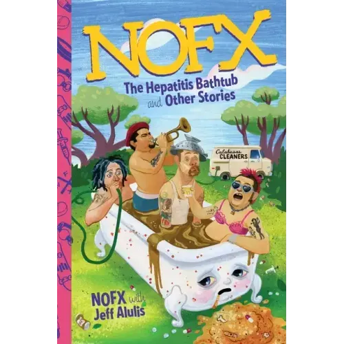 NOFX: The Hepatitis Bathtub and Other Stories - Paperback - iShook Books