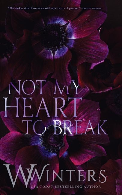 Not My Heart to Break: Merciless World Series Book 3 - iShook Books