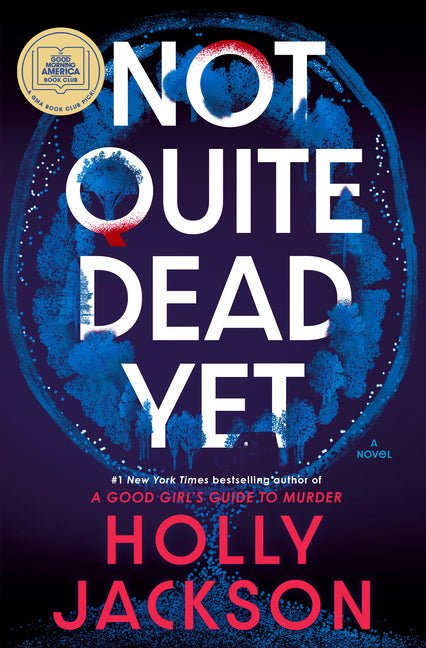 Not Quite Dead Yet: A GMA Book Club Pick - iShook Books