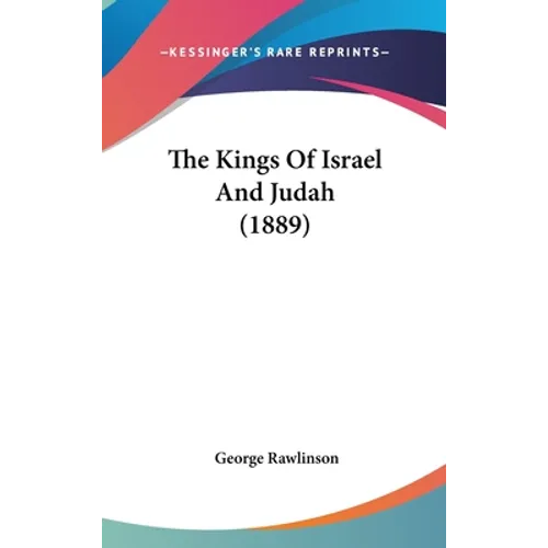 The Kings Of Israel And Judah (1889)