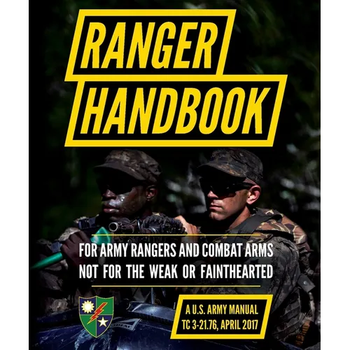 Ranger Handbook: TC 3-21.76, April 2017 Edition