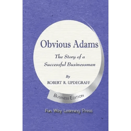 Obvious Adams: The Story of a Successful Businessman - Paperback - iShook Books