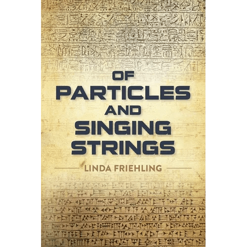 Of Particles and Singing Strings - Paperback - iShook Books