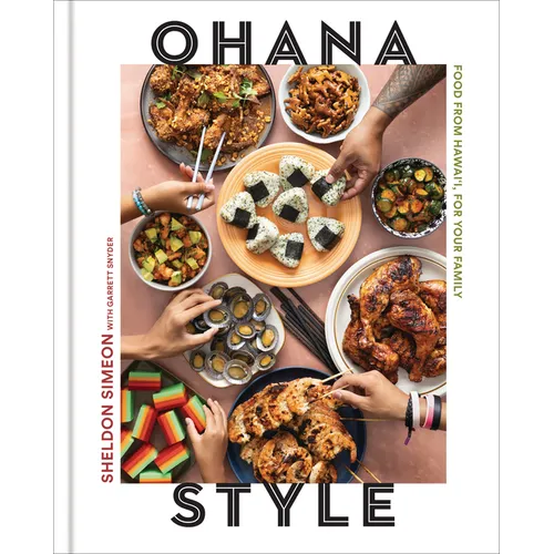 Ohana Style: Food from Hawai'i, for Your Family - Hardcover - iShook Books