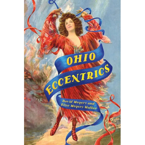 Ohio Eccentrics - Paperback - iShook Books