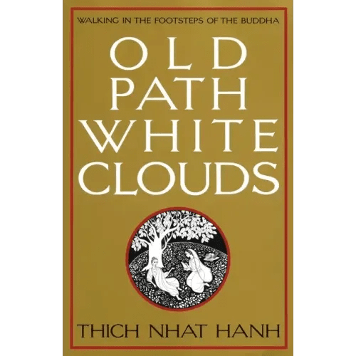 Old Path White Clouds: Walking in the Footsteps of the Buddha - Paperback - iShook Books