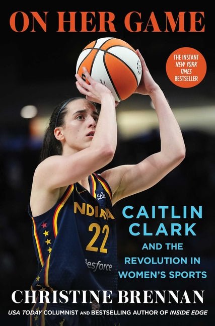 On Her Game: Caitlin Clark and the Revolution in Women's Sports - iShook Books