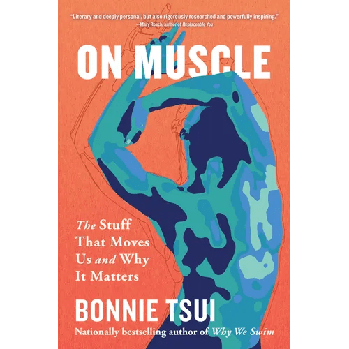 On Muscle: The Stuff That Moves Us and Why It Matters - Paperback - iShook Books