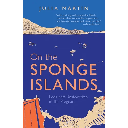On the Sponge Islands: Loss and Restoration in the Aegean - Paperback - iShook Books