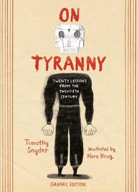 On Tyranny Graphic Edition: Twenty Lessons from the Twentieth Century - iShook Books