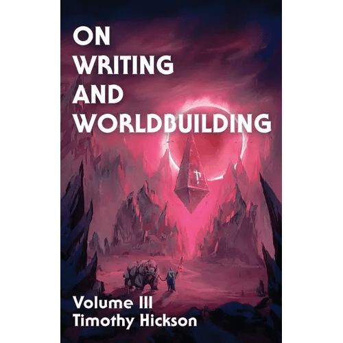 On Writing and Worldbuilding: Volume III - Paperback - iShook Books