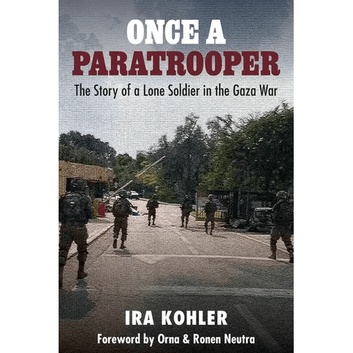 Once a Paratrooper: The Story of a Lone Soldier in the Gaza War - Paperback - iShook Books