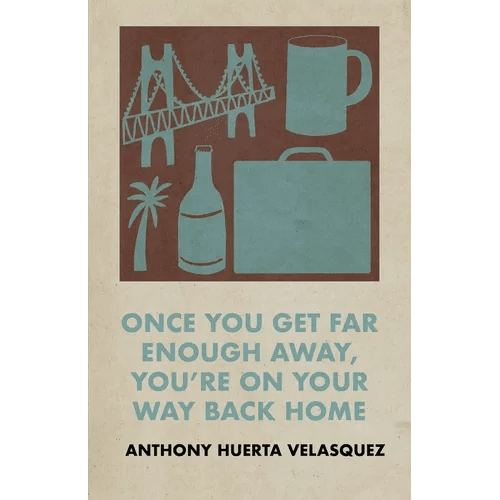 Once You Get Far Enough Away, You're on Your Way Back Home - Paperback - iShook Books