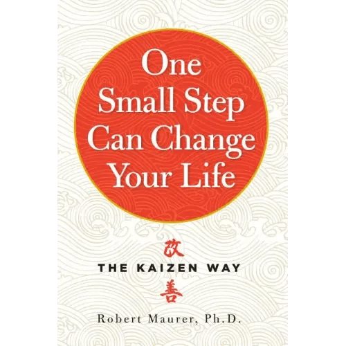 One Small Step Can Change Your Life: The Kaizen Way - Paperback - iShook Books