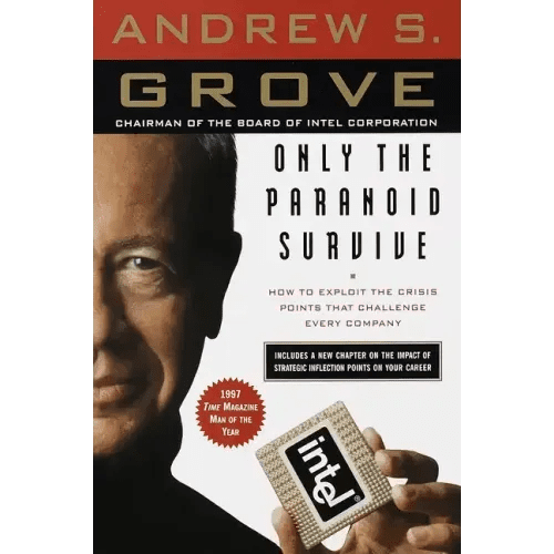 Only the Paranoid Survive: How to Exploit the Crisis Points That Challenge Every Company - Paperback - iShook Books