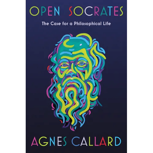 Open Socrates: The Case for a Philosophical Life - Hardcover - iShook Books