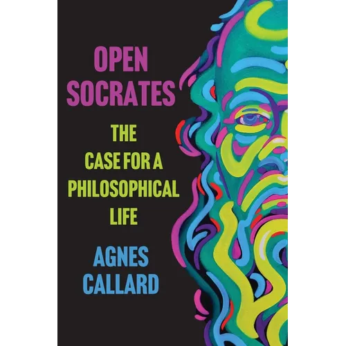 Open Socrates: The Case for a Philosophical Life - Paperback - iShook Books